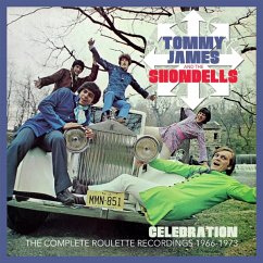 Celebration - The Complete Roulette Rec 1966-1973 - Tommy James And The Shondells