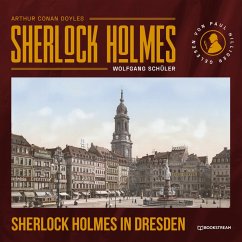 Sherlock Holmes in Dresden (MP3-Download) - Doyle, Sir Arthur Conan; Schüler, Wolfgang