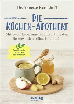 Die Küchen-Apotheke (Mängelexemplar) - Kerckhoff, Annette