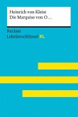 Die Marquise von O... von Heinrich von Kleist: Lektüreschlüssel mit Inhaltsangabe, Interpretation, Prüfungsaufgaben mit Lösungen, Lernglossar. (Reclam Lektüreschlüssel XL)