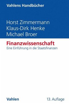 Finanzwissenschaft - Zimmermann, Horst;Henke, Klaus-Dirk;Broer, Michael