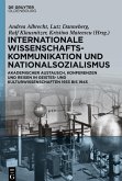Internationale Wissenschaftskommunikation und Nationalsozialismus Internationale Wissenschaftskommunikation und Nationalsozialismus