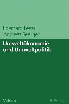 Umweltökonomie und Umweltpolitik - Feess, Eberhard;Seeliger, Andreas