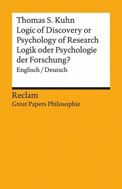Logic of Discovery or Psychology of Research? / Logik oder Psychologie der Forschung? - Kuhn, Thomas S.