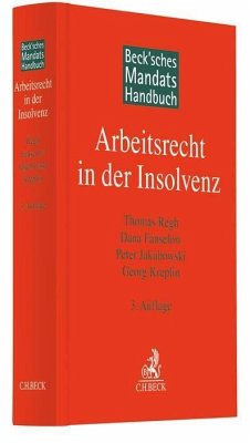 Beck'sches Mandatshandbuch Arbeitsrecht in der Insolvenz - Regh, Thomas;Fanselow, Dana;Jakubowski, Peter