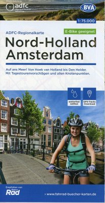 ADFC-Regionalkarte Nord-Holland Amsterdam 1:75.000, reiß- und wetterfest, GPS-Tracks Download - E-Bike geeignet - Allgemeiner Deutscher Fahrrad-Club e.V. (ADFC)