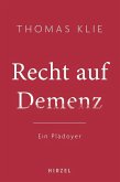 Recht auf Demenz (eBook, PDF)