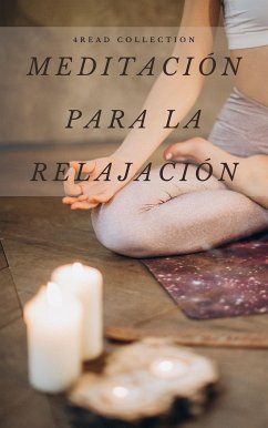 Meditación para la relajación (fixed-layout eBook, ePUB) - 4Read