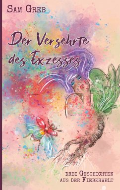 Der Versehrte des Exzesses (eBook, ePUB) - Greb, Sam