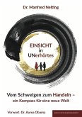 EINSICHT in UNerhörtes