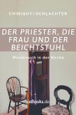 Der Priester, die Frau und der Beichtstuhl (eBook, ePUB)