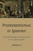 Protestantismus in Spanien (eBook, ePUB)