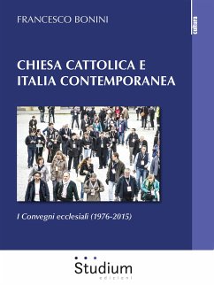 Chiesa cattolica e Italia contemporanea (eBook, ePUB) - Bonini, Francesco