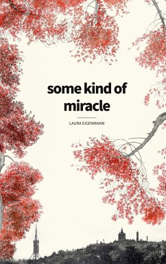 some kind of miracle (eBook, ePUB)