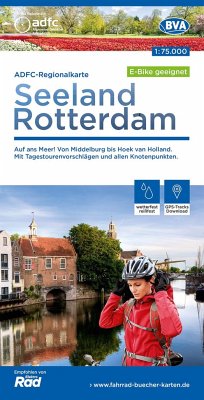 ADFC-Regionalkarte Seeland Rotterdam 1:75.000, reiß- und wetterfest, GPS-Tracks Download - E-Bike geeignet - Allgemeiner Deutscher Fahrrad-Club e.V. (ADFC)