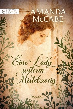 Eine Lady unterm Mistelzweig (eBook, ePUB) - Mccabe, Amanda