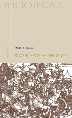 Storie, epoche, epidemie (eBook, ePUB) - Sanfilippo, Matteo