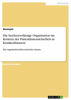 Die hochzuverlässige Organisation im Kontext der PatientInnensicherheit in Krankenhäusern (eBook, PDF)