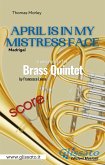 April is in my mistress face - Brass Quintet (score) (eBook, ePUB)