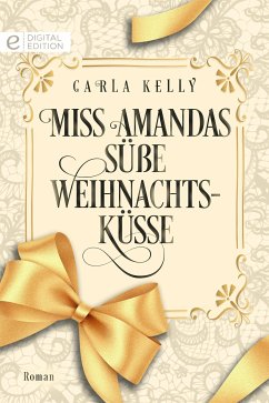 Miss Amandas süße Weihnachtsküsse (eBook, ePUB) - Kelly, Carla