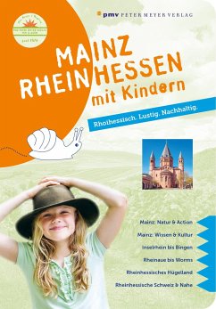 Mainz Rheinhessen mit Kindern - Wohltmann, Philipp;Sievers, Annette