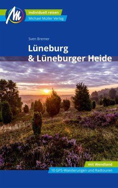 Lüneburg & Lüneburger Heide Reiseführer Michael Müller Verlag - Bremer, Sven