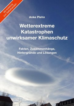 Wetterextreme, Katastrophen, unwirksamer Klimaschutz (eBook, ePUB)