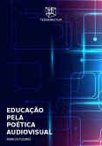 EDUCAÇÃO PELA POÉTICA AUDIOVISUAL (eBook, ePUB)