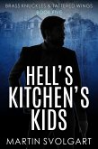 Hell's Kitchen's Kids (Brass Knuckles & Tattered Wings, #5) (eBook, ePUB)
