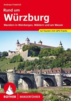 Rund um Würzburg - Friedrich, Andreas