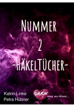 Nummer 2 -Häkeltücher- - Hübner, Petra