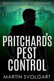 Pritchard's Pest Control (Brass Knuckles & Tattered Wings, #6) (eBook, ePUB) Pritchard's Pest Control (Brass Knuckles & Tattered Wings, #6) (eBook, ePUB)