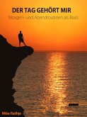 Der Tag gehört mir! (eBook, ePUB)