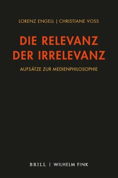 Die Relevanz der Irrelevanz - Engell, Lorenz;Voss, Christiane