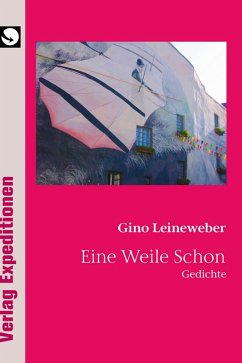 Eine Weile Schon (eBook, ePUB) - Leineweber, Gino