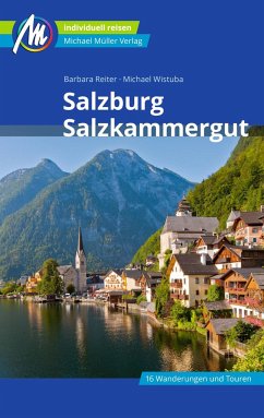 Salzburg & Salzkammergut Reiseführer Michael Müller Verlag - Reiter, Barbara;Wistuba, Michael