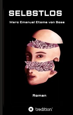Selbstlos - Bose, Marc Emanuel Etome von