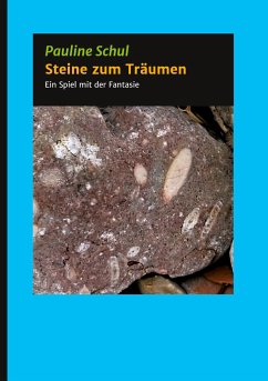 Steine zum Träumen - Schul, Pauline