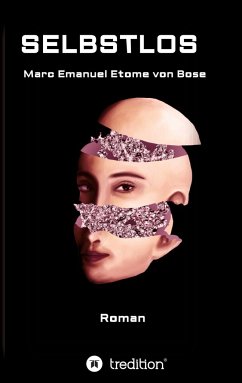 Selbstlos - Bose, Marc Emanuel Etome von