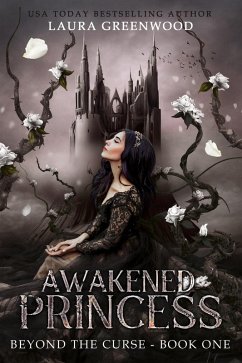 Awakened Princess (Beyond The Curse, #1) (eBook, ePUB) - Greenwood, Laura