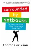 Surrounded by Setbacks (eBook, ePUB)