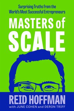 Masters of Scale (eBook, ePUB) - Hoffman, Reid; Cohen, June; Triff, Deron