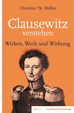 Clausewitz verstehen - Müller, Christian Th.