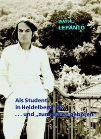 Als Student in Heidelberg '68 ... und 