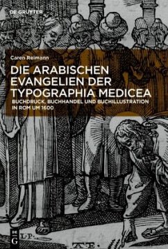 Die arabischen Evangelien der Typographia Medicea - Reimann, Caren