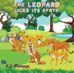 The Leopard Licks Its Spots (eBook, ePUB)