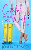 Careful What You Wish For (Melbourne, #4) (eBook, ePUB)
