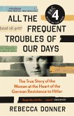 All the Frequent Troubles of Our Days (eBook, ePUB)