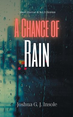 A Chance of Rain - Insole, Joshua G. J.