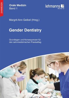 Orale Medizin / Gender Dentistry - Geibel, Margrit-Ann